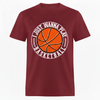 Funny Basketball Tee Quote Sayings Graphic Vintage Casual Men T-Shirt