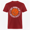 Funny Basketball Tee Quote Sayings Graphic Vintage Casual Men T-Shirt